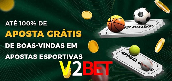 V2Bet Ate 100% de Aposta Gratis